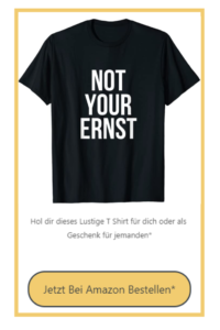 Not-Your-Ernst-Denglisch-T-Shirt